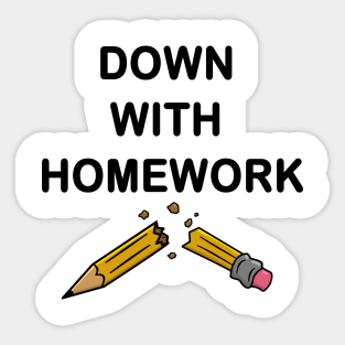 Down With Homework - OG Sticker